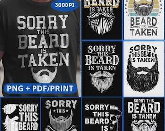 Gift 9Design Sorry this Beard is Taken PNG,Bearded Man PNG,Valentines Day Beard Design,this Beard is Taken Valentines Day Beard Lover Gifts