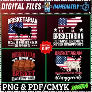 Pode incluir: Designs de arquivos digitais com a palavra "BRISKETARIAN" e a frase "BECAUSE BRISKET NEVER DISAPPOINTS." Os designs incluem imagens de uma vaca, um peito e a bandeira americana.