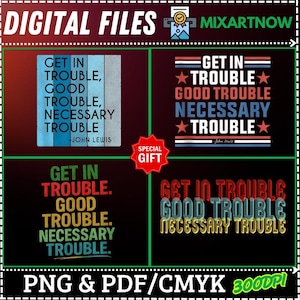 Op de afbeelding: Vier digitale ontwerpen met de quote "Get in trouble, good trouble, necessary trouble" van John Lewis. De ontwerpen zijn in verschillende stijlen, waaronder een rood-wit-blauw Amerikaans vlagontwerp, een gelaagd ontwerp met rode, gele en blauwe tekst en een ontwerp met een blauw-wit gestreepte achtergrond.