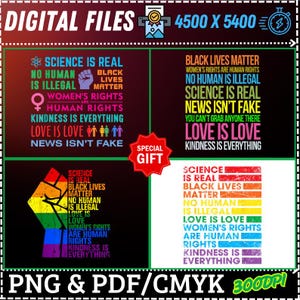 Puede incluir: Diseño de archivo digital con texto que promueve la justicia social y la igualdad. El diseño incluye frases como "Science is Real", "Black Lives Matter" y "Love is Love". El archivo está disponible en formatos PNG y PDF.