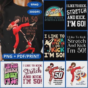 Cadeau 9 Design I Like to Kick Stretch and Kick Ik ben 50 jaar, ik ben 60 jaar, 50e verjaardag Ik ben 50 jaar oud Ontwerp