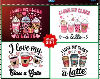 ギフト4デザイン「I Love My Class A Latte PNG」、かわいい先生へのコーヒー、バレンタインデーの先生、My Class A Latte 先生へのギフト、コーヒーの駄洒落、コーヒー好きのPNG
