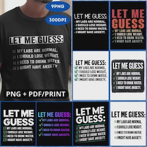 Gift I Should Lose Weight Joke Gift Let Me Guess My Labs Are Normal I Should Lose Weight I need to drink water i might have anxiety Design