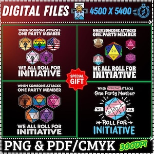 Op de afbeelding: Een digitale bestandafbeelding met de tekst "DIGITAL FILES" en afmetingen "4500 X 5400". De afbeelding toont dobbelstenen met de tekst "WHEN SOMEONE ATTACKS ONE PARTY MEMBER" en "WE ALL ROLL FOR INITIATIVE". Bestandsformaten: PNG & PDF/CMYK 3000DPI.