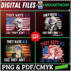 Gift 4 Design They Hate Us Cuz They Ain&#39;t Us PNG,Washington America They Hate Us Cuz They Ain&#39;t Us,Patriotic 4th of July,Washington America