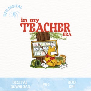 Winnie In my Teacher Era Png, Winnie The Pooh Teacher Png, Funny Teacher png, Teach Winne Png, Cartoon Teacher Png, Teacher's Day