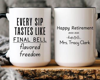 Teacher Retirement Coffee Mug Personalized Retired Teacher Cup Teacher Appreciation Gift Teacher Retirement Gift