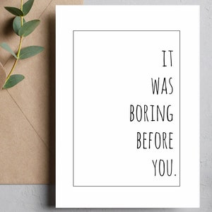 C'était ennuyeux avant votre carte d'anniversaire de mariage ou de saint valentin sarcastique amusante à imprimer