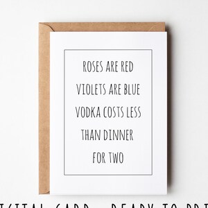 Divertente biglietto di anniversario, le rose sono rosse, le violette sono blu, la vodka costa meno di una cena per due, biglietto di San Valentino sarcastico stampabile per matrimonio