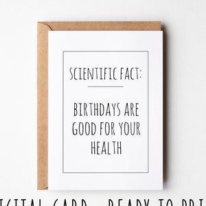 Carte d'anniversaire drôle, faits scientifiques les anniversaires sont bons pour la santé, carte d'anniversaire imprimable sarcastique