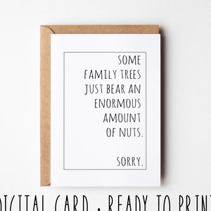 Carte d'anniversaire drôle, certains arbres généalogiques portent juste une énorme quantité de noix désolé, carte d'anniversaire imprimable sarcastique