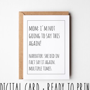 Carte de fête des mères sarcastique, maman, je ne vais pas le dire, narratrice, elle l'a bien dit encore, carte d'anniversaire imprimable amusante