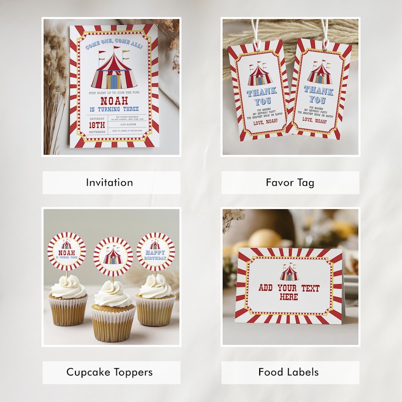 May include: A collection of circus-themed party supplies. Includes invitations, favor tags, cupcake toppers, and food labels. Each item features a red and white striped border and a circus tent illustration. Text includes "Noah is turning three".