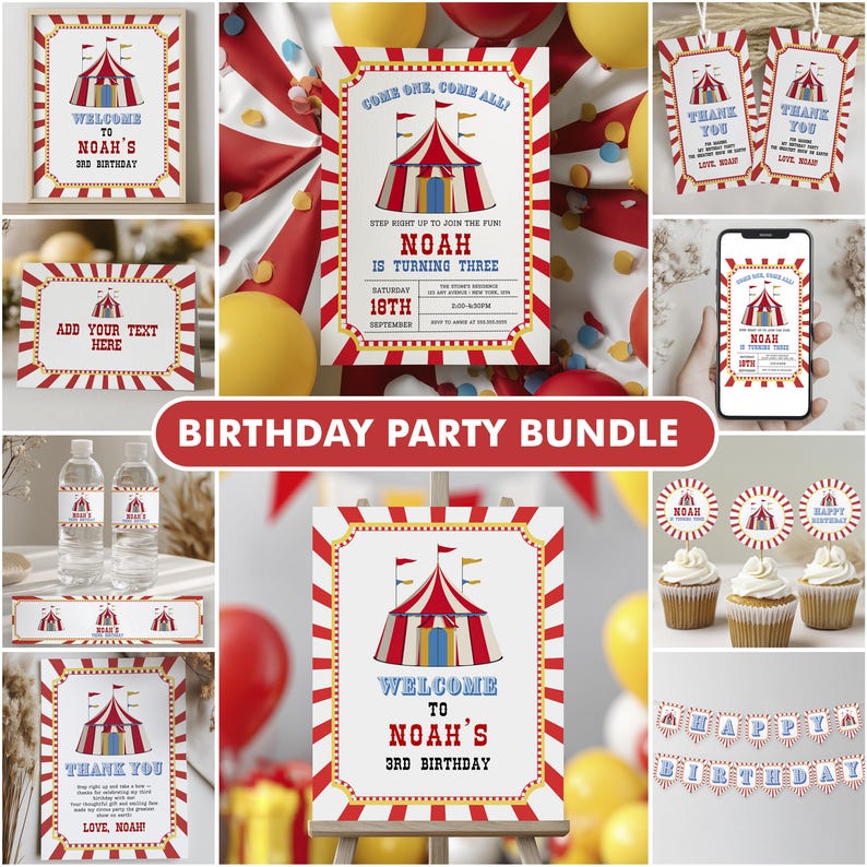 May include: A birthday party bundle featuring a circus theme. Includes invitations, thank you tags, cupcake toppers, water bottle labels, and a banner. The designs feature a red and white striped circus tent with blue and yellow accents. The text reads "Welcome to Noah's 3rd Birthday".
