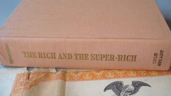 The Rich And The Super Rich Book 1960s Vintage Book A Study In The Power Of Money Today - 