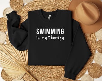 Swimming Is my therapy, Swimming gift, gift for Swimmer, Swimmer Gift, open water, swimming sweatshirt, swim mom gift, swimmer sweater, swim