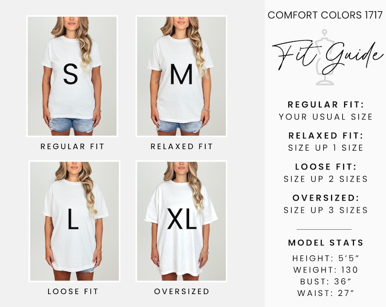 May include: A white t-shirt size guide with models wearing different sizes: S, M, L, and XL. The guide provides fit recommendations: Regular, Relaxed, Loose, and Oversized. Model stats include height 5'5", weight 130 lbs, bust 36", and waist 27".