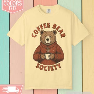 Coffee Bear Society Comfort Colors T-Shirt, Cozy Sweater Bear Graphic Tee, Funny Coffee Lover Shirt, Retro Vintage Aesthetic Gift