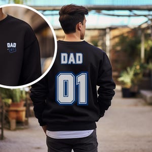 Dad #1 Sweatshirt, DAD 01 Sweatshirt, Sweatshirt For Dad, Dad Jersey Style Sweatshirt, Father&#39;s Day Sweatshirt