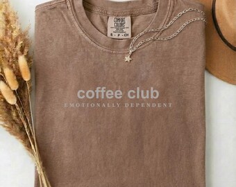 Coffee Club T-Shirt, Minimalist Comfort Colors, Coffee Lover Gift