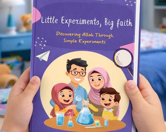 Islamic Children's Story & Experiment Book | Ages 3-8 (Digital Download)