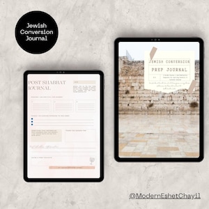 May include: Two digital tablets displaying journal pages. One tablet shows a "Post Shabbat Journal" layout with prompts for reflection. The other tablet displays a "Jewish Conversion Prep Journal" with a photo of a stone wall. A black circle with "Jewish Conversion Journal" text is in the upper left.