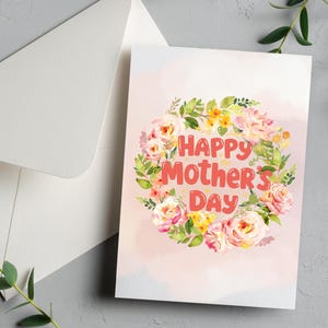 Happy Mother's Day Printable Card, Digital Mothers Day Card, Greeting Card, Floral Card, Love Card, Printable Blank Card, Foldable Card