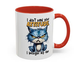 Funny Cat Attitude Coffee Mug, Gift for Cat Lovers, Humor Mug, Funny Coffee Cup, Unique Tea Mug