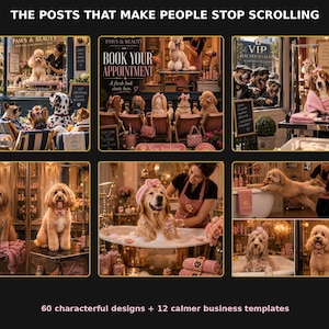 Może przedstawiać: Kolekcja sześciu paneli graficznych przedstawiających psy w salonie pielęgnacji z nakładkami tekstowymi, w tym THE POSTS THAT MAKE PEOPLE STOP SCROLLING, PAWS & BEAUTY, BOOK YOUR APPOINTMENT, A fresh look starts here oraz 60 characterful designs.