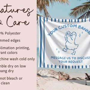 May include: White banner with blue trim and the text "YOUR CUSTOM BANNER". A blue cartoon duck is in the center. The banner also includes the text "MESSAGE US TO DISCUSS YOUR REQUEST". The banner is made of 100% polyester with hemmed edges.