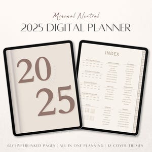 May include: A digital planner for 2025 with a neutral color scheme. The cover features the year 2025 in a large, brown font. The planner includes 617 hyperlinked pages, all-in-one planning, and 12 cover themes.