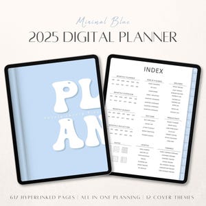 May include: A digital planner for 2025 with a blue background and white text. The planner includes 617 hyperlinked pages, all-in-one planning, and 12 cover themes. The text "Minimal Blue 2025 DIGITAL PLANNER" is at the top of the image. The text "INDEX" is at the top of the right side of the image. The text "PL AN" is in the center of the left side of the image.