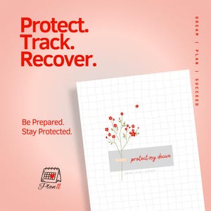 Op de afbeelding: Een witte planner met een rasterpatroon en een rood bloemenontwerp. De planner heeft een grijze sticker met de tekst "protect my decive" en de woorden "DREAM | PLAN | SUCCEED". De tekst "Protect. Track. Recover." is rood op een roze achtergrond. De tekst "Be Prepared. Stay Protected." is zwart op een witte achtergrond. De tekst "Plan It" is zwart op een witte achtergrond met een rood hart en een kalendericoon.