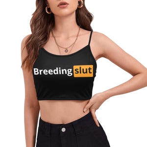 Breeding slut Spaghetti Strap Crop Top