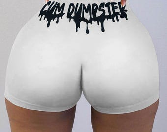 Cum Dumpster Booty Shorts