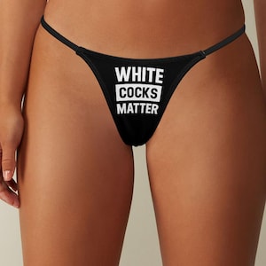 White Cocks matter Thong