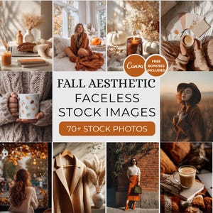 May include: A collage of fall-themed stock images. The images feature warm tones, including orange, brown, and beige. The text reads "FALL AESTHETIC FACELESS STOCK IMAGES" and "70+ STOCK PHOTOS".