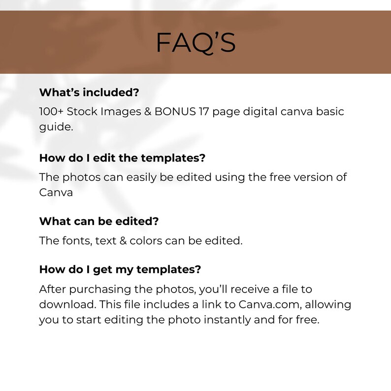 Pode incluir: Texto FAQ'S em um fundo branco com uma sombra marrom. O texto faz perguntas sobre o que est&aacute; inclu&iacute;do, como editar os modelos, o que pode ser editado e como obter os modelos. O texto responde &agrave;s perguntas com detalhes sobre o produto.