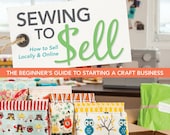 Sewing to Sell - Beginner's Guide to Start a Crafting Business by Virginia Lindsay - new - How to Sell Online  - paperback 152 pages
