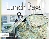 Lunch Bags!  - Pattern Book for fabric lunch bags by Susanne Woods - new - Lunch bag  patterns - paperback 128 pages