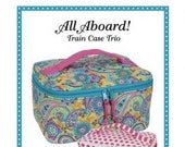 All Aboard - Train Case Trio - by Annie - A Paper Pattern - For train case bags with zipper - 3 sizes - bag pattern - Train Case Trio