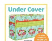 Under Cover - by Annie - A Paper Pattern - For a Sewing Machine Cover - 3 sizes - Sewing Machine Cover with pockets - paper pattern