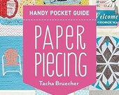 Paper Piecing - Pocket Guide for Quilters - expert paper piecing tips and tricks to fine-tune your foundation paper piecing - Pocket Guide