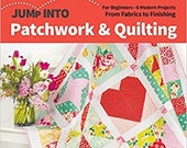 Jump Into Patchwork & Quiltiing- Pattern Book for beginners - 6 modern projects - by Sarah Ashford - paperback - 48 pages