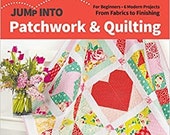 Jump Into Patchwork & Quiltiing- Pattern Book for beginners - 6 modern projects - by Sarah Ashford - paperback - 48 pages