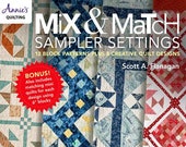 Mix and Match Sampler Settings - Pattern Book for 12 block patterns plus 8 creative quilt designs - paperback - 48 pages - Annie's- Quilting