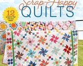 Scrap-Happy Quilts - Pattern Book for 12 projects that use your stash of fabric - paperback - 48 pages - quilt patterns - Annie's - Quilting