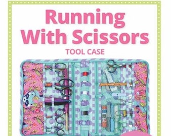 Running with Scissors Bag - by Annie - A Paper Pattern - For a zip up tool case - companion to Take a Stand - bag pattern