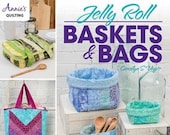 Jelly Roll Baskets and Bags - Pattern Book for 11 creative designs using Jelly Rolls Strips- by Carolyn S. Vagts - paperback - 48 pages