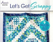 Let's Get Scrappy! - Pattern Book for 9 stash-busting quilt designs - paperback - 48 pages - Scrappy quilt patterns - Annie's